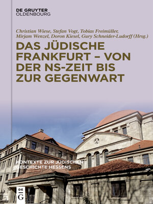 cover image of Das jüdische Frankfurt – von der NS-Zeit bis zur Gegenwart